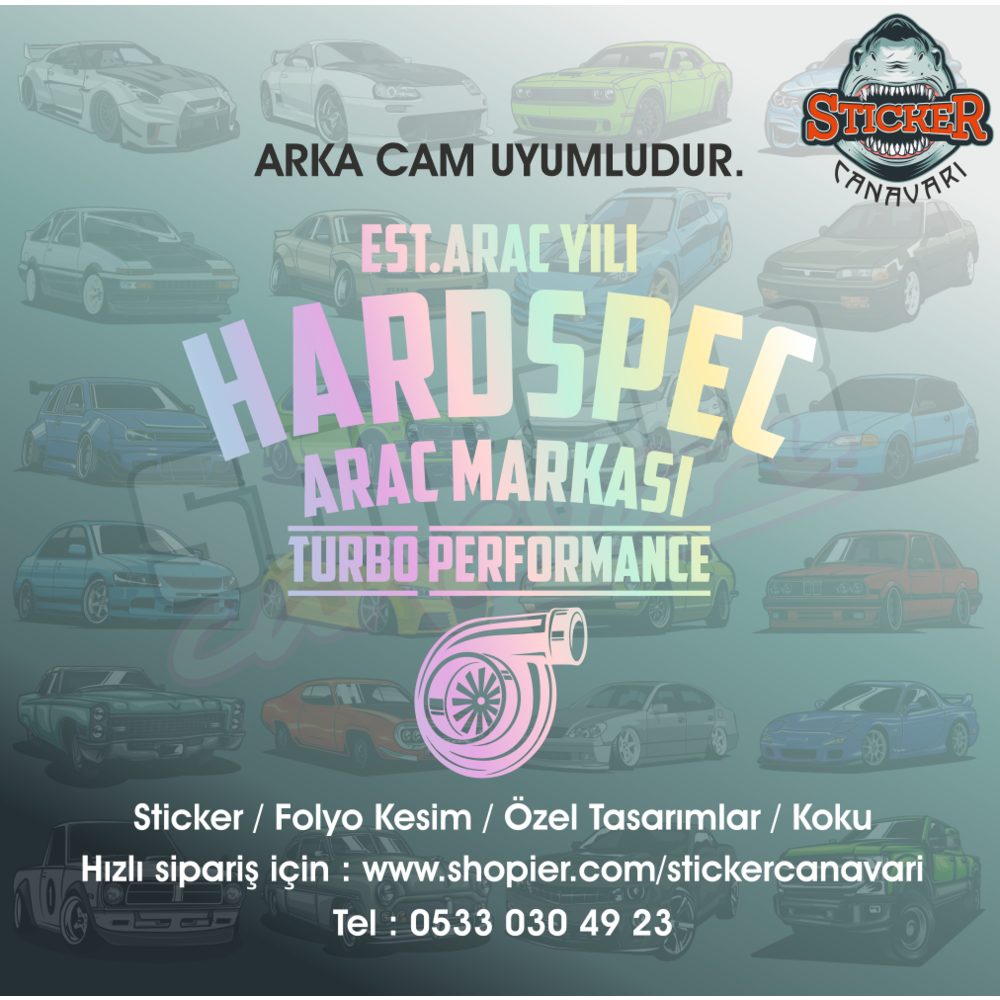 Hard Spec Sticker ( Arka Cama Göredir )