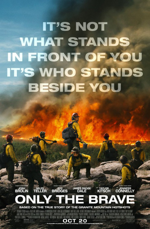 โปสเตอร์ใหม่ “Only the Brave” เผยภาพทีมวีรบุรุษกลางมหันตภัยไฟป่า พร้อมคำโปรยทรงพลัง