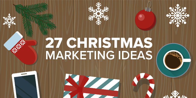 27 Christmas Marketing Ideas For Small Businesses Appinstitute - 27 christmas marketing ideas for small businesses