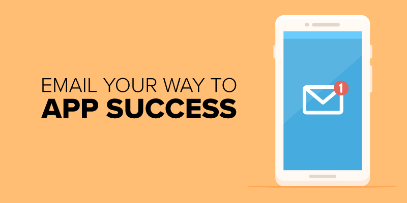 email-your-way-to-app-success