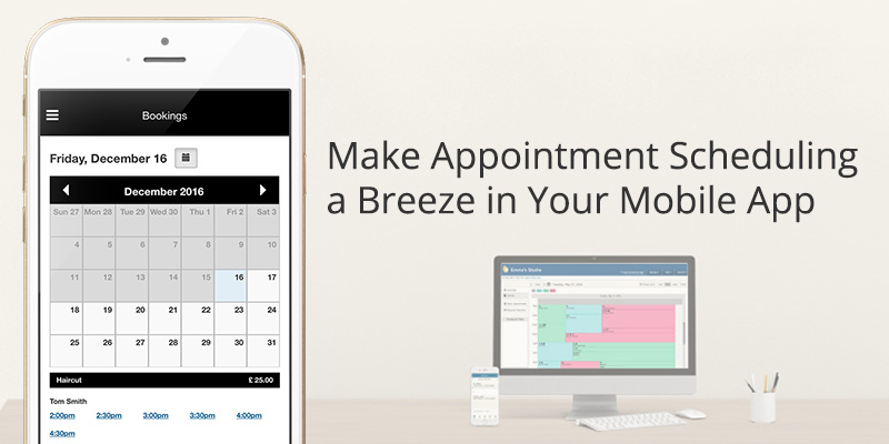 How to Make Appointment Scheduling a Breeze in Your Mobile App