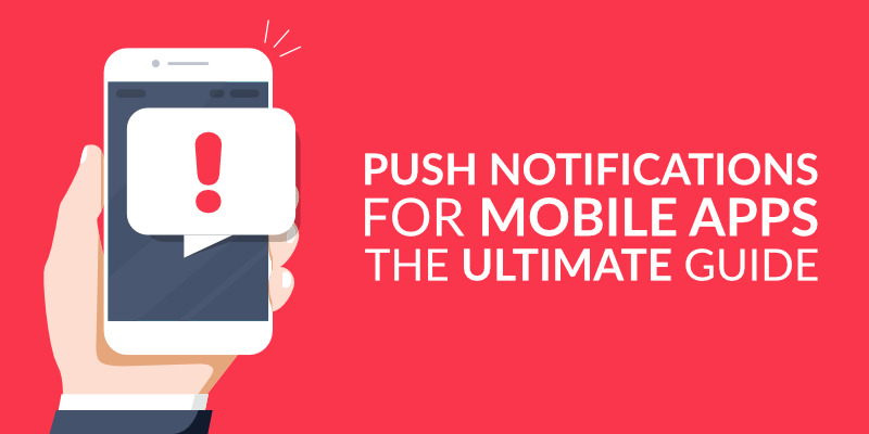 The 10 Best Push Notification Tools To Boost App Retention