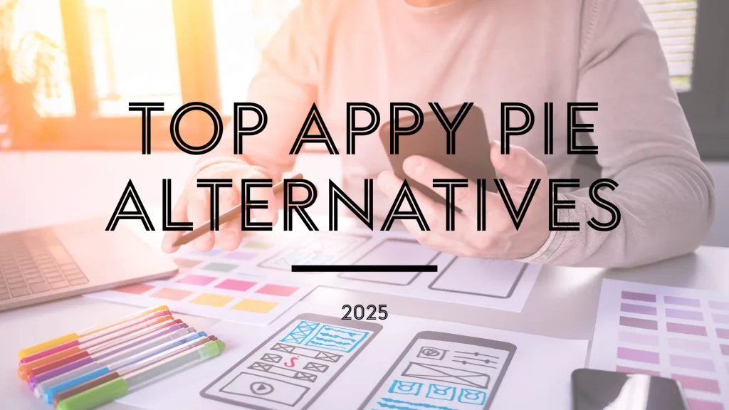 Top AppyPie Alternatives in 2025 Top AppyPie Alternatives in 2025