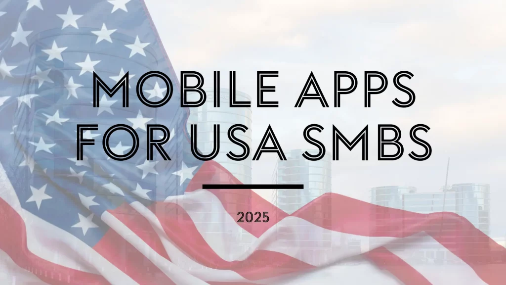 πΊπΈ How Small Businesses in the US Are Using Mobile Apps in 2025 πΊπΈ How Small Businesses in the US Are Using Mobile Apps in 2025