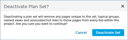 Deactivate a Plan Set warning-confirmation