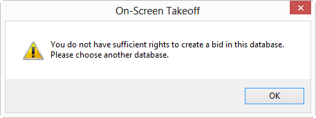 On-Screen Takeoff error message that use does not have sufficient rights to create a bid