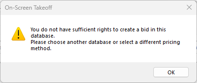 On-Screen Takeoff error message that use does not have sufficient rights to create a bid