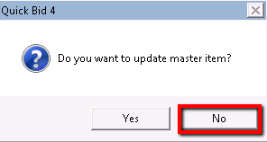Quick Bid prompt to update Master Item