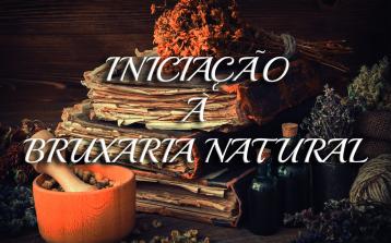 Cursos - Iniciação à Magia e Bruxaria Natural