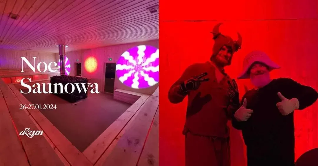 Zdjęcie wydarzenia Noc Saunowa: Zbigniew Jończyk i Rafał Golombek - dzień 1