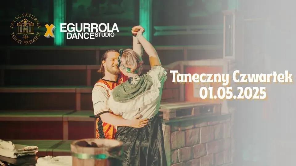 Zdjęcie wydarzenia Taneczny Czwartek z Egurrola Dance Studio Katowice – 1 maja w Termach Rzymskich!
