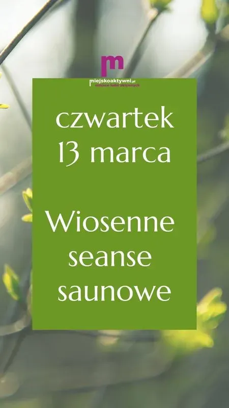 Zdjęcie wydarzenia Wiosenne seanse saunowe