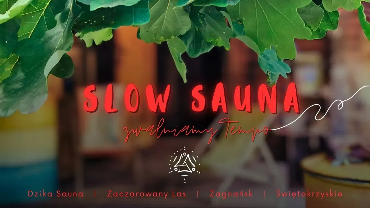 Zdjęcie wydarzenia Slow Sauna. Swobodne Saunowanie