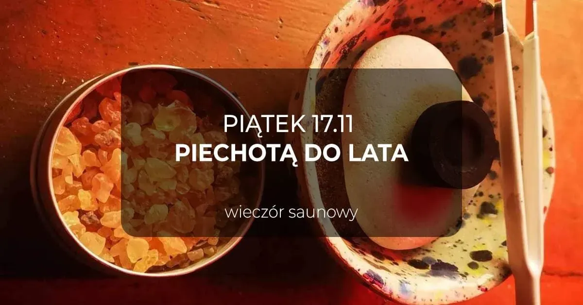 Zdjęcie wydarzenia Piechotą do lata – Wieczór saunowy z La Maszką