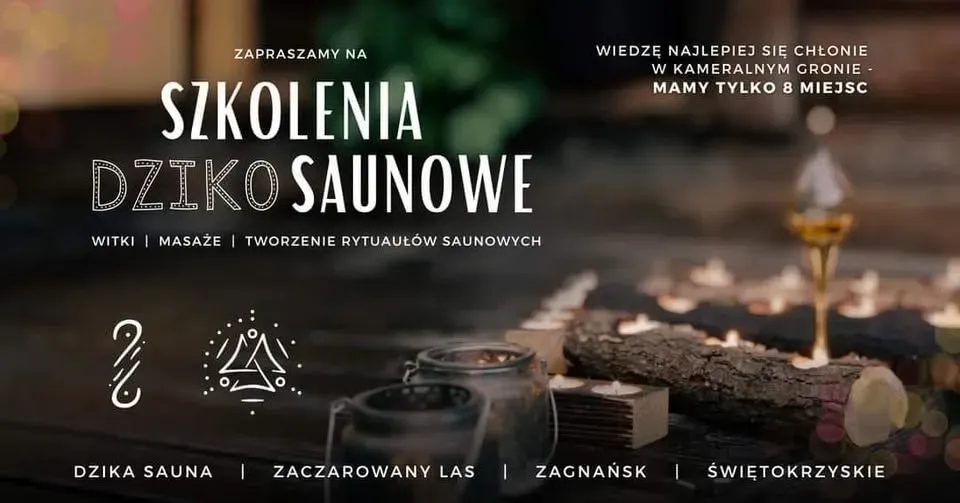 Zdjęcie wydarzenia Szkolenia DzikoSaunowe - prowadzenie Ceremonii DzikoSaunowych. Poziom 1.