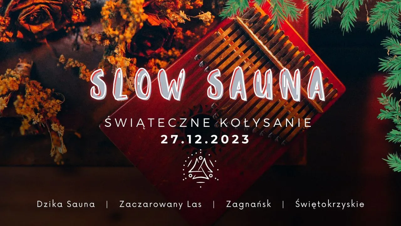 Zdjęcie wydarzenia ŚWIĄTECZNA SLOW SAUNA