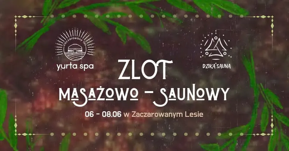 Zdjęcie wydarzenia Zlot masażowo - saunowy CZERWIEC