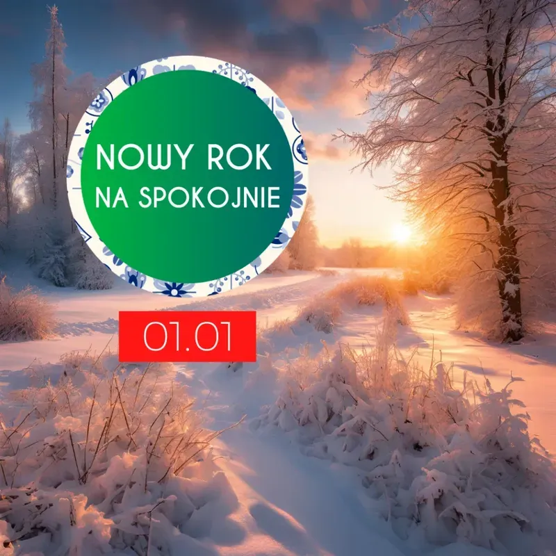 Zdjęcie wydarzenia Nowy Rok na spokojnie