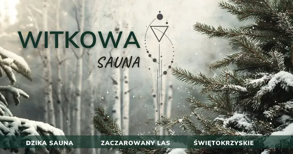 Zdjęcie wydarzenia Sauna witkowa. Spotkanie z medycyną lasu.