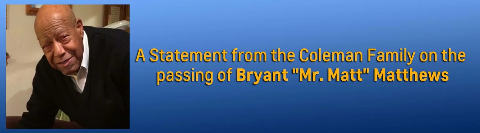 Homenagem da Coleman Motors a Bryant “Mr. Matt” Matthews