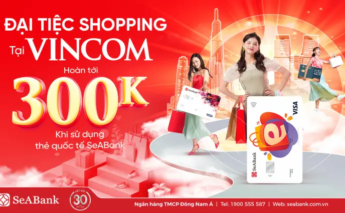 Ưu đãi hoàn tiền tại Vincom Retails lên tới 300K