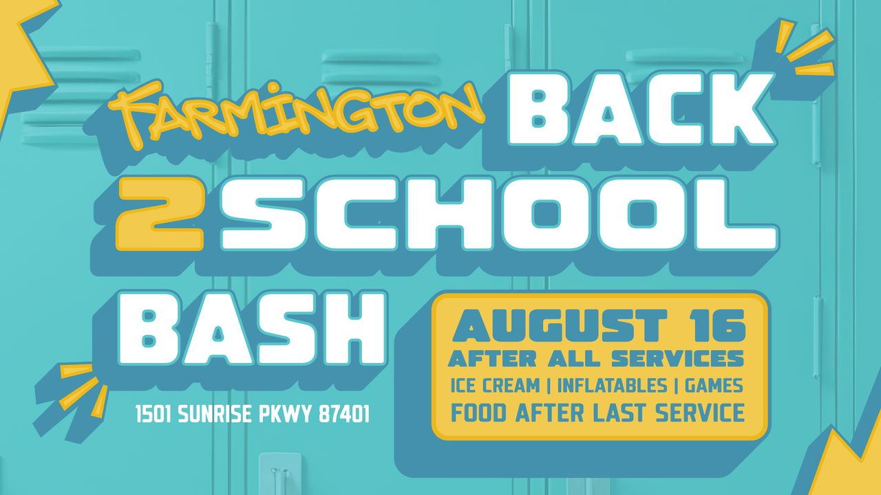 Back to School Bash (Aug 16)