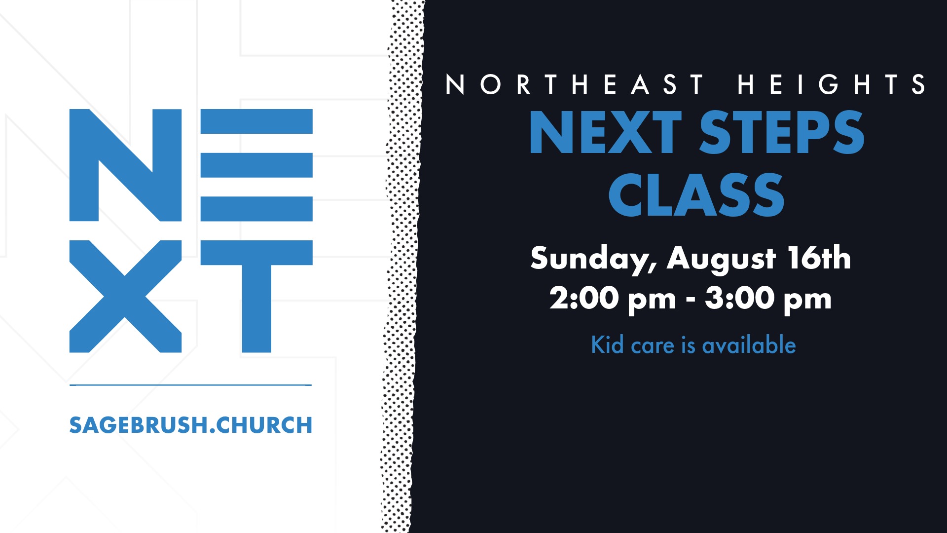 NEXT Steps (Aug 16)