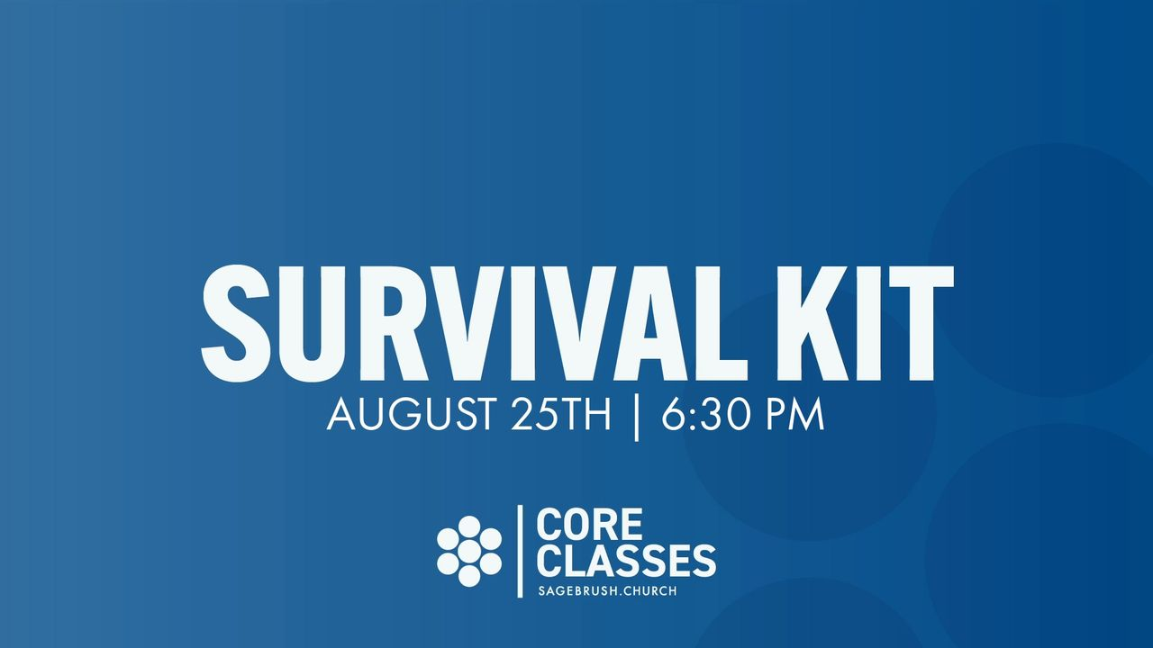 Core Class: Survival Kit (Aug 25)