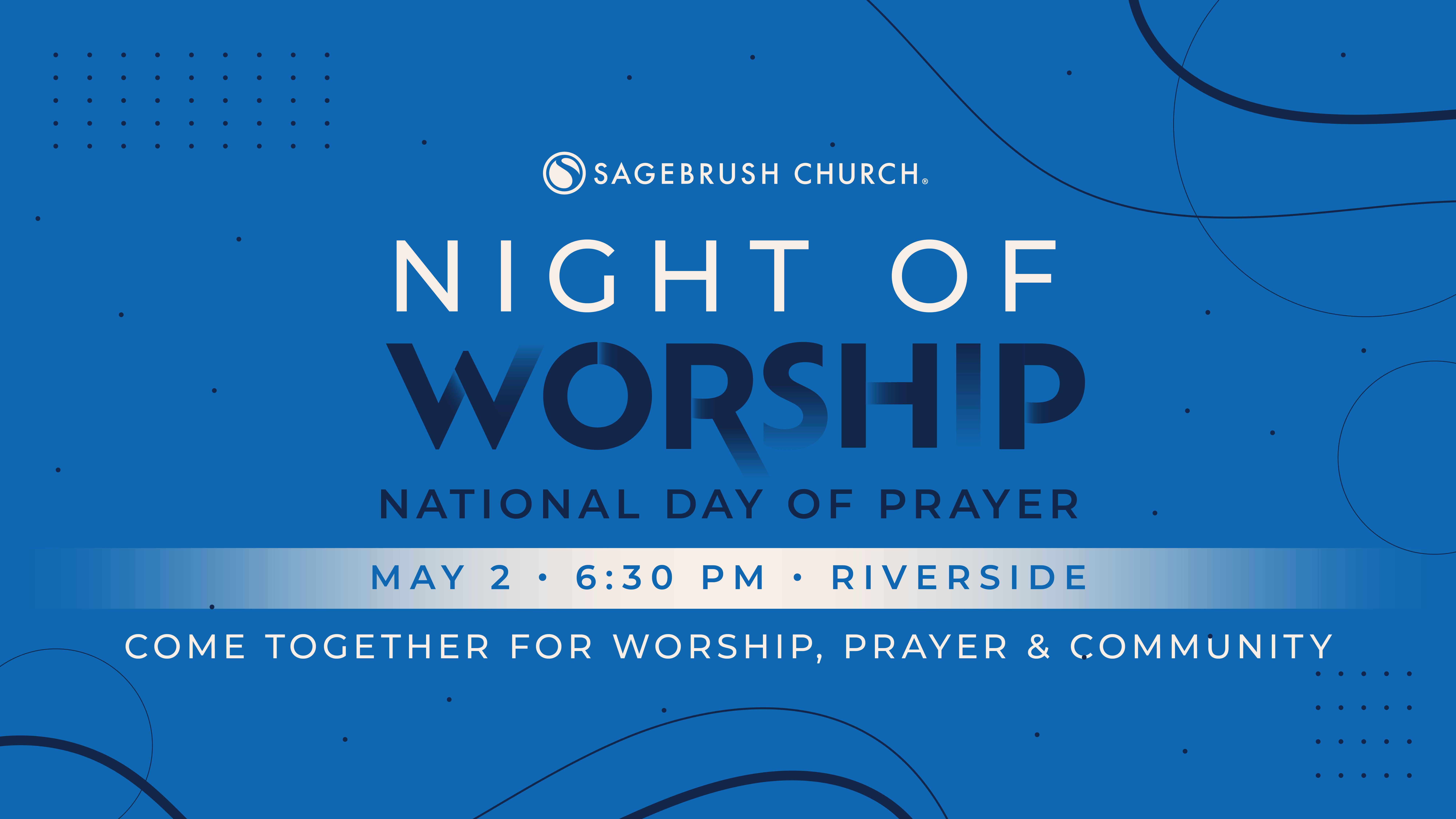 Night of  Worship (May 2)