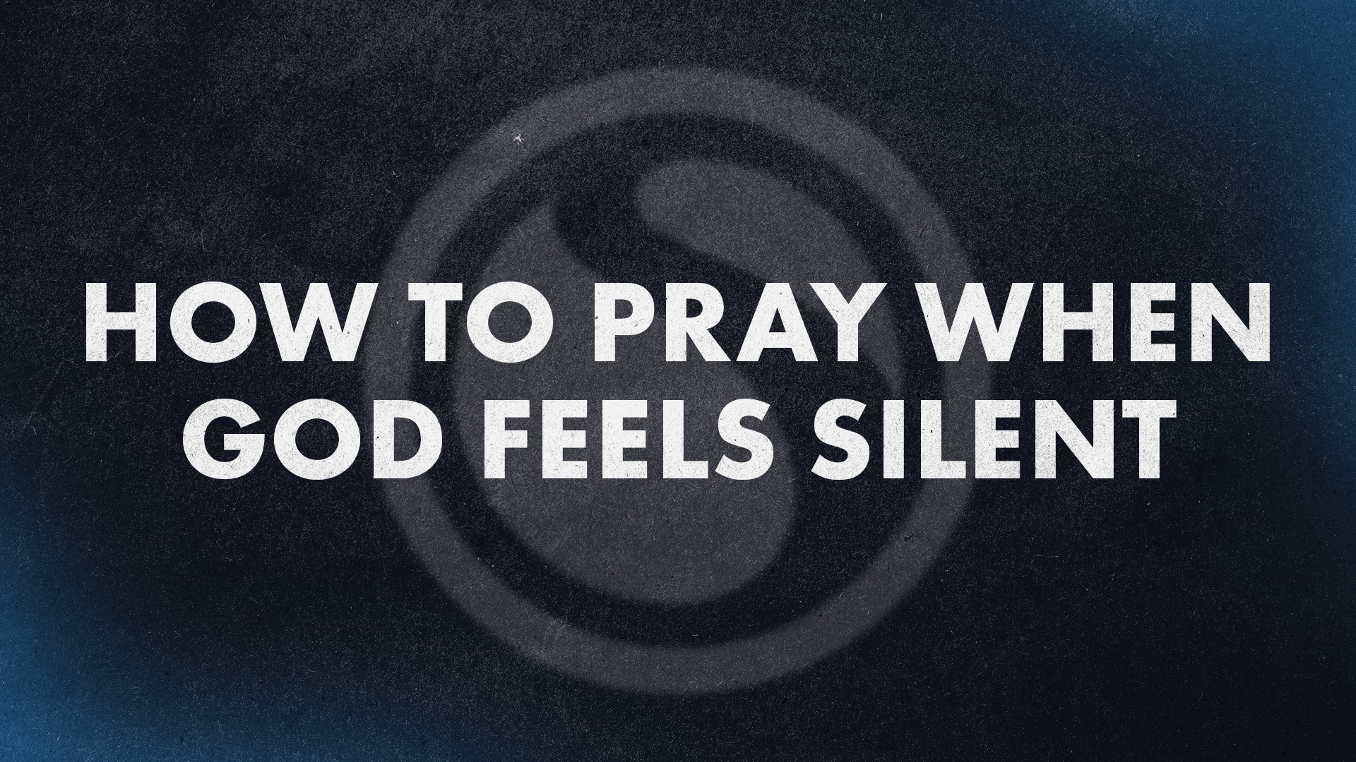 Watch Songs of Summer - How To Pray When God Feels Silent