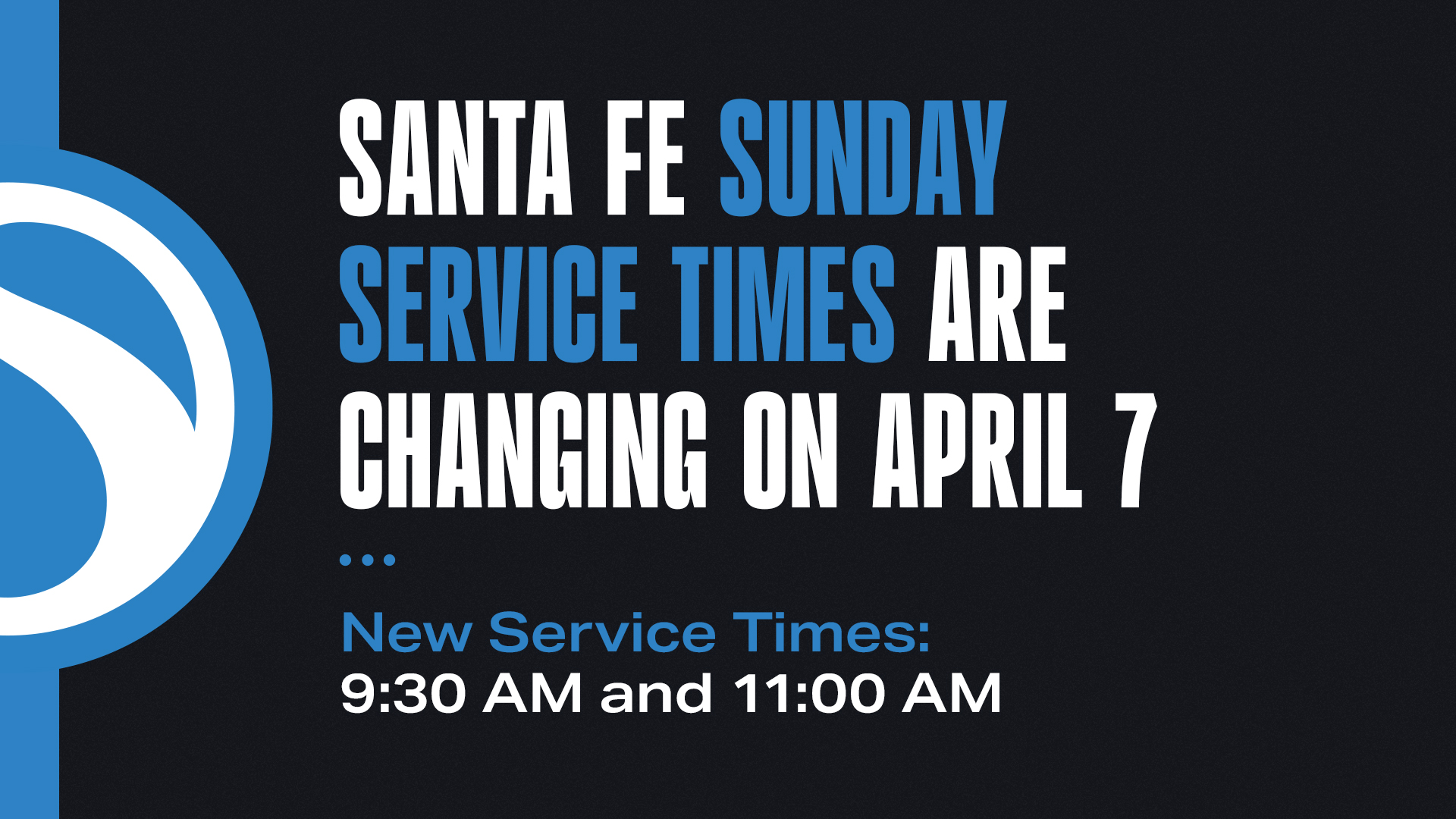 Sunday Service Time Change (Apr 7)