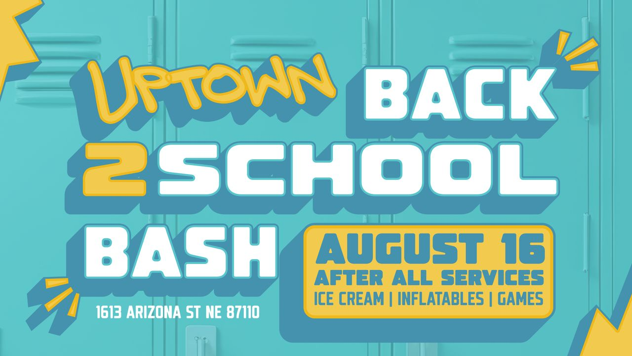 Back to School Bash (Aug 16)