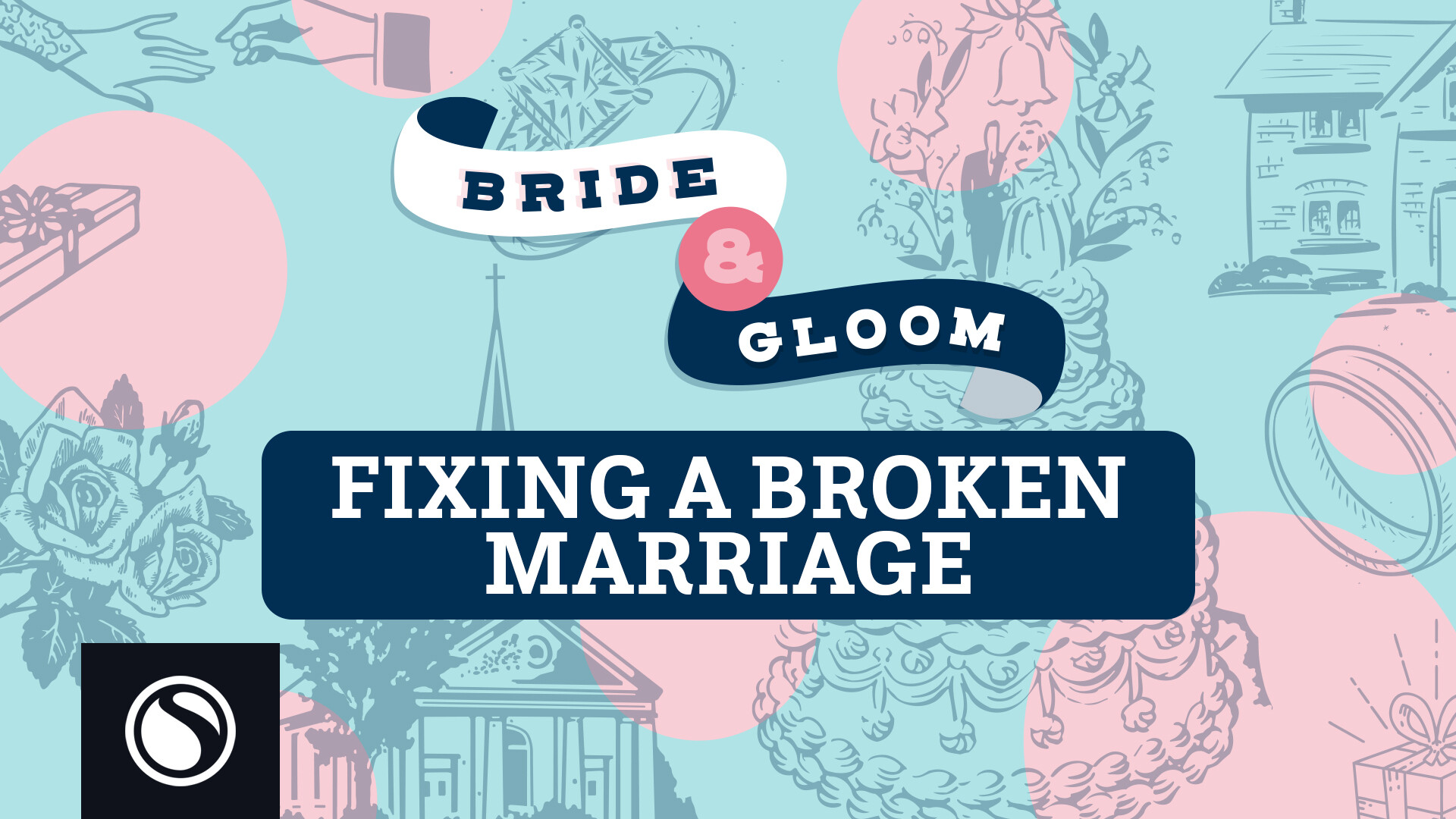 Watch  - Fixing a Broken Marriage