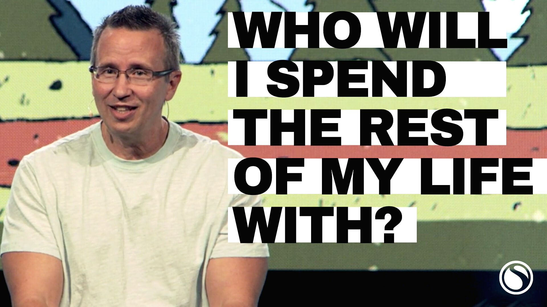 Watch  - Who Will I Spend the Rest of My Life With?