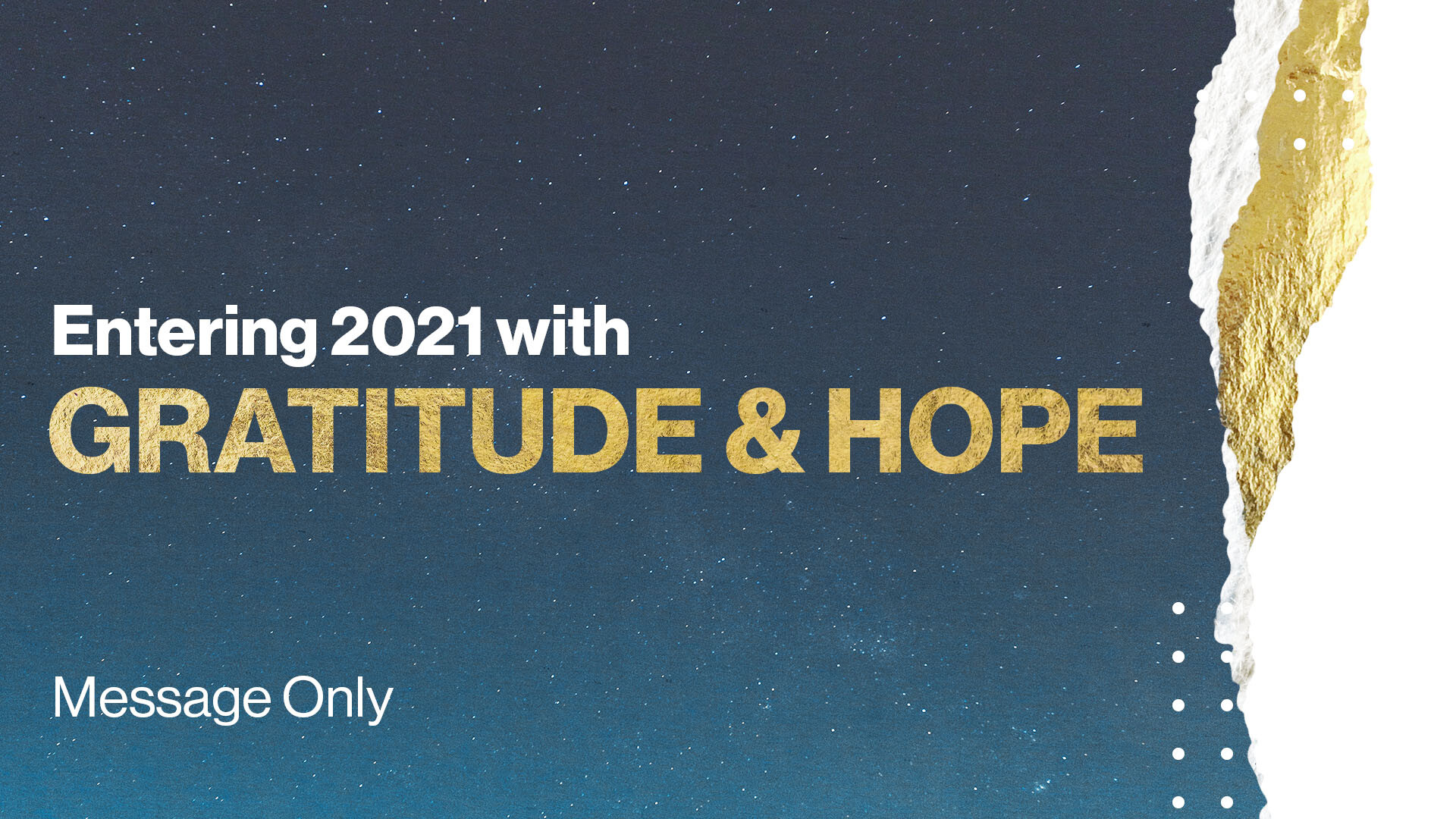 Watch  - Entering 2021 with Gratitude and Hope