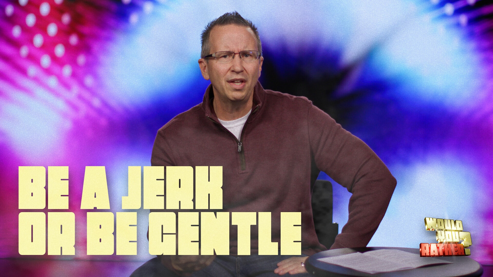 Watch  - Be a Jerk or Be Gentle?