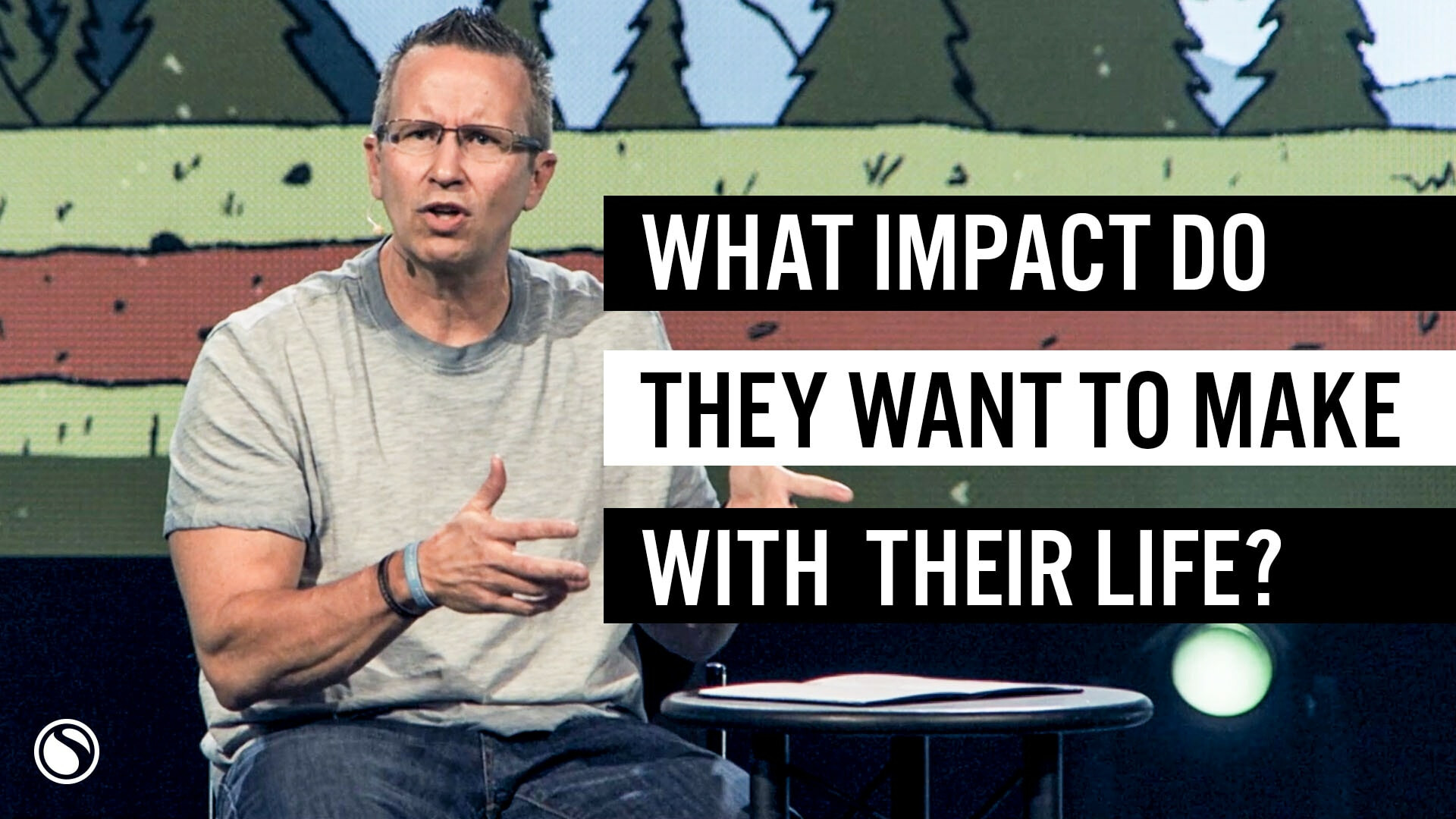 Watch  - What Impact Do They Want To Make With Their Life?