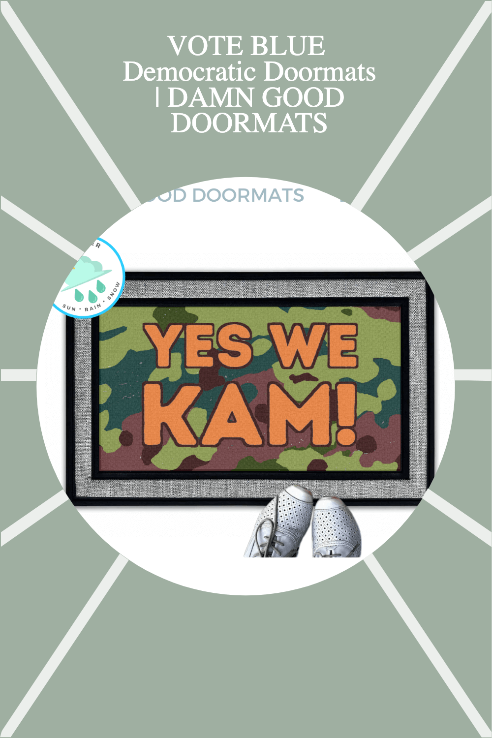 Promotional graphic for Harris Walz 2024 camouflage all weather doormats "Yes we Kam!" by Damn Good Doormats