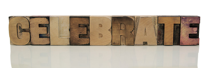 Image showing celebrate in letterpress wood type