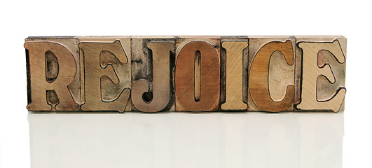 Image showing rejoice in letterpress wood type