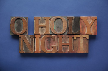 Image showing o holy night in old wood type