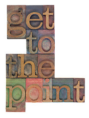 Image showing get to the point