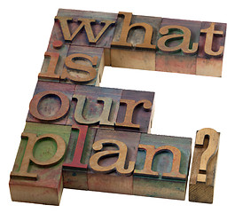 Image showing what is our plan?