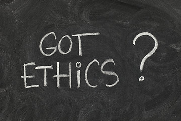 Image showing Got ethics ?