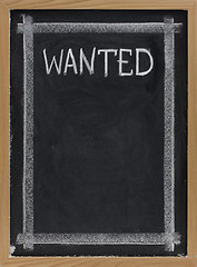 Image showing wanted - blank blackboard sign