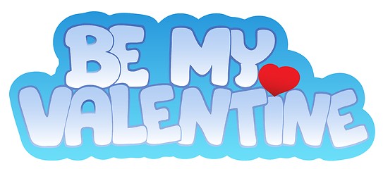 Image showing Be my Valentine sign