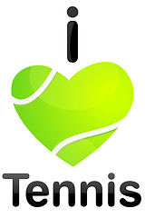 Image showing i love tennis