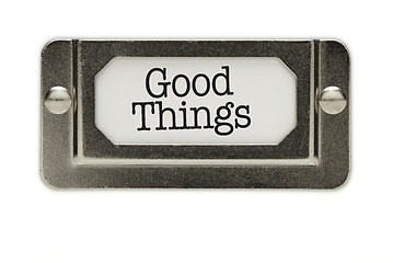 Image showing Good Things File Drawer Label