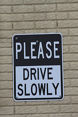 Image showing Drive Slowly Sign