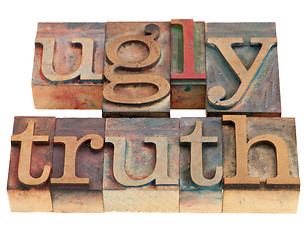 Image showing ugly truth in letterpress type